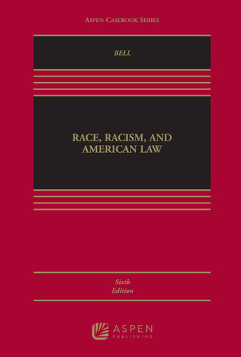 Race Racism and American Law