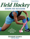 Field Hockey: Steps to Success