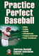 Practice Perfect Baseball