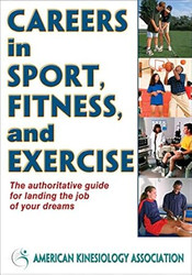 Careers in Sport Fitness and Exercise