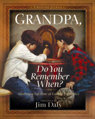 Grandpa Do You Remember When?