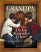 Grandpa Do You Remember When?