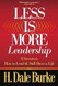 Less Is More Leadership