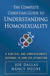 The Complete Christian Guide to Understanding Homosexuality