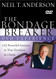 The Bondage Breaker DVD Experience