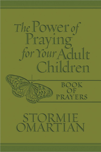 The Power of Praying for Your Adult Children Book of Prayers