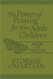 The Power of Praying for Your Adult Children Book of Prayers
