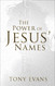 The Power of Jesus' Names