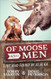 Of Moose and Men