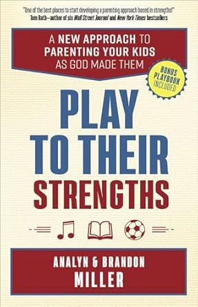 Play to Their Strengths