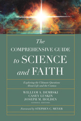 The Comprehensive Guide to Science and Faith