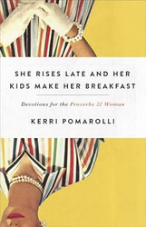 She Rises Late and Her Kids Make Her Breakfast