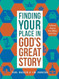 Finding Your Place in God's Great Story