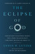 The Eclipse of God