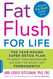 Fat Flush for Life
