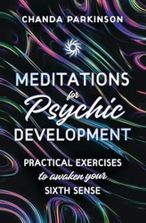 Meditations for Psychic Development