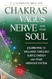 Chakras the Vagus Nerve and Your Soul