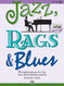 Jazz Rags & Blues Bk 4