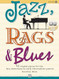 Jazz Rags & Blues Book 1