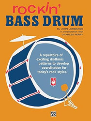 Rockin' Bass Drum Book 1 A Repertoire of Exciting Rhythmic