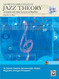 Alfred's Essentials of Jazz Theory Complete Self Study Course