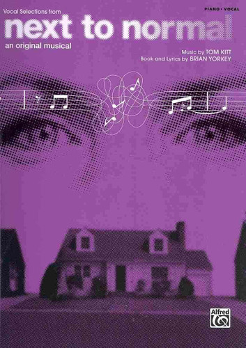 Next to Normal: Vocal Selections Next to Normal: Vocal Selections