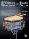 Alfred's Beginning Workbook for Snare Drum Alfred's Beginning Workbook for Snare Drum