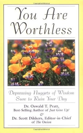 You Are Worthless