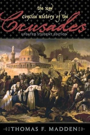 The New Concise History of the Crusades