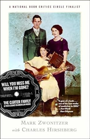 Will You Miss Me When I'm Gone? The Carter Family & Their