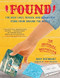 Found: The Best Lost Tossed and Forgotten Items from Around