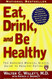 Eat Drink and Be Healthy