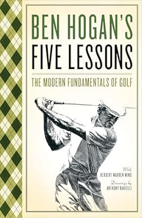 Ben Hogan's Five Lessons