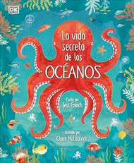 La vida secreta de los oceanos