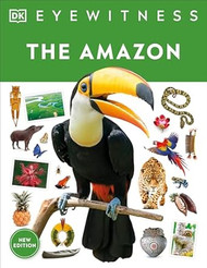 Eyewitness The Amazon