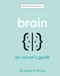 Brain: An Owner's Guide