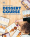 Dessert Course