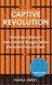 Captive Revolution