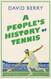 A People's History of Tennis