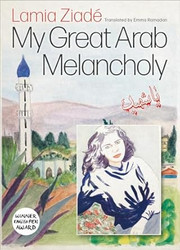 My Great Arab Melancholy