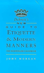Debrett's new guide to etiquette & modern manners