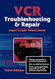 VCR Troubleshooting and Repair