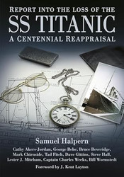 Report into the Loss of the SS Titanic