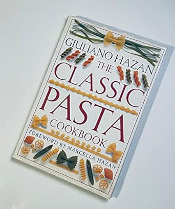 The Classic Pasta Cookbook