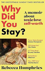 Why Did You Stay?