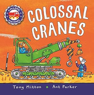 Amazing Machines: Colossal Cranes