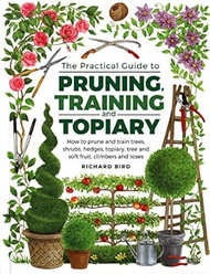 Practical Guide to Pruning Training and Topiary