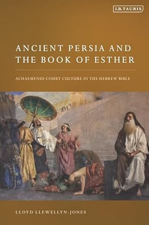 Ancient Persia and the Book of Esther