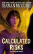 Calculated Risks