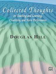 Collected Thoughts on Teaching and Learning Creativity and